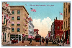 c1910 Colorado Street Pasadena California CA Trolley Car US Flag Postcard