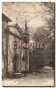 Postcard Old Chartreuse Montrieux fa?ade of the chapel Ste Roseline