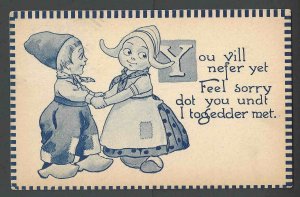 Ca 1912 PPC* Humor Youll Never Be Sorry We Met Dutch Couple  Posted