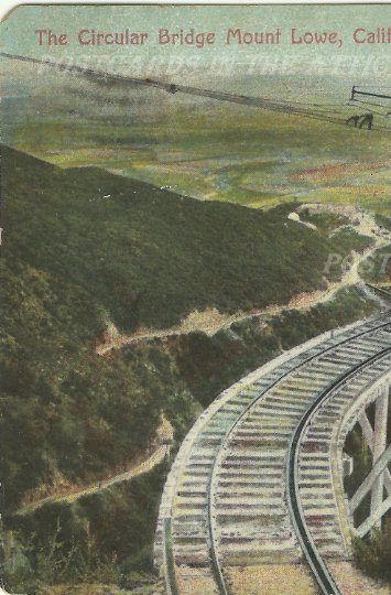 Antique Postcard The Circular Bridge Mount Lowe, California - Divided Back