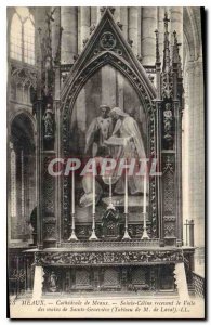 Old Postcard Meaux Meaux Cathedral Sainte Celine receiving Sail hands of Sain...