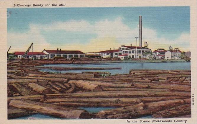 Logs Ready For The Mill In The Scenic Northwoods Country Curteich