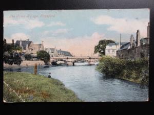 Lincolnshire: Stamford The Town Bridge c1905