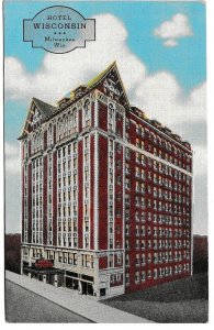Hotel Wisconsin, Milwaukee, Wisconsin, Vintage 1948 Linen Postcard