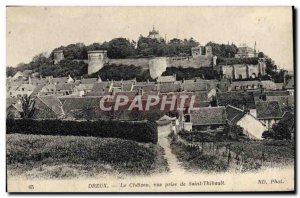 Old Postcard Dreux Le Chateau Vue Prize Saint Thibauit