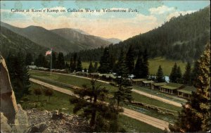 Yellowstone Park Wyoming WY Karst's Kamp Cabins c1910 Vintage Postcard