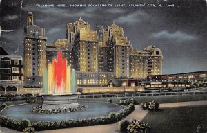 Traymore Hotel Showing Fountain of Light - Atlantic City, New Jersey NJ