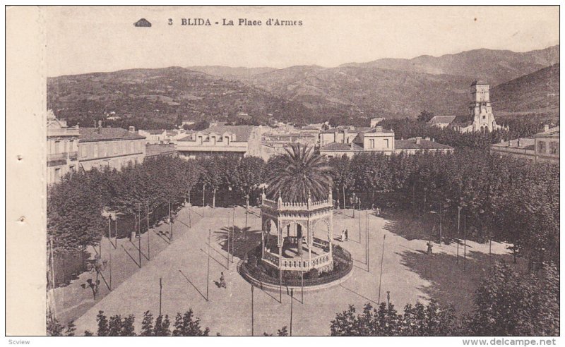 BLIDA, Algeria, 1900-1910's; La Place D'Armes