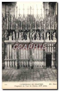 Postcard Old Cathedral of Chartres Fragment of Tower of century XVI Choir