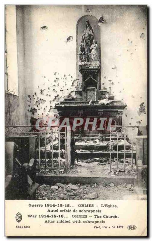 Old Postcard Ormes L & # 39Eglise Altar sieve shrapnel Army