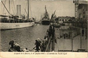 CPA AK L'Arrivee du Yacht Royal - Leopold II a Anvers SHIPS (911724)