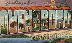 Greetings From - Owensboro, Kentucky KY  