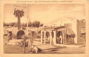 Laredo, TX LAS PALMAS COURT San Bernardo Avenue Roadside c1930s Vintage Postcard