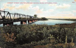 Ottumwa Iowa~Market Street Bridge & Des Moines River~1907 Postcard