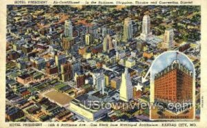 The Hotel President - Kansas City, Missouri MO Postcard