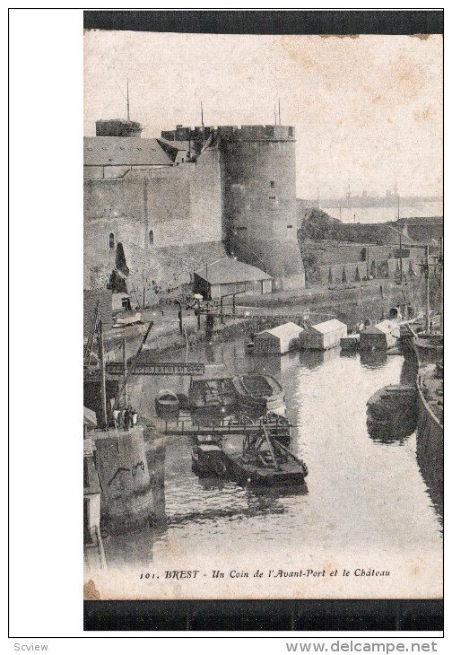 BREST, Finistere, France, 1900-1910´s; Un Coin De L'Avant-Port Et Le Chateau