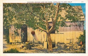 Postcard Chicken Johnny and his home in Catalina Island, California~122093
