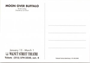 PA, Philadelphia MOON OVER BUFFALO~Ken Ludwig WALNUT STREET THEATRE 4X6 Postcard