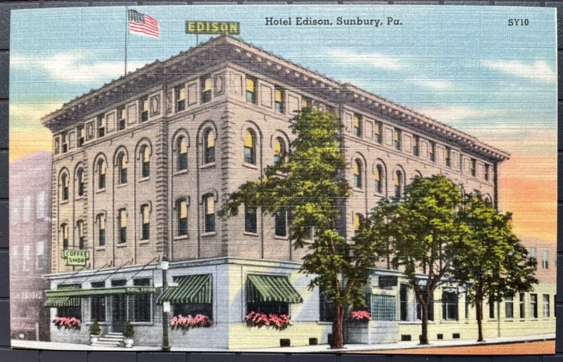 Vintage Postcard 1930-1944 The Edison (City) Hotel Sunbury Pennsylvania