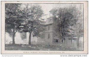 Public School Building Unionville Pennsylvania 1915