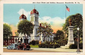 Court House, Soldiers Monument - Moundsville, West Virginia WV  