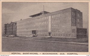 BUCKINGHAM, Quebec , Canada , 00-10s; Hospital Saint-Michel