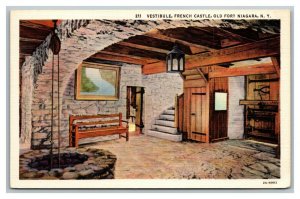 Vintage 1940's Postcard Vestibule French Castle Old Fort Niagara New York