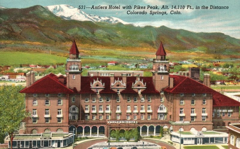 Vintage Postcard Antlers Hotel Pikes Park In Distance Colorado Springs Colorado