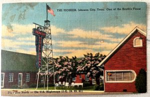 Vintage Postcard 1930-1945 The Pioneer (Hotel) Hwy 11-E Johnson City Tennessee