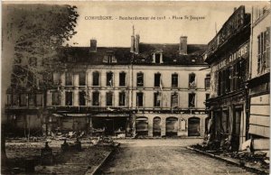 CPA Compiegne- Bombardement 1918, Place St Jacques FRANCE (1008902)