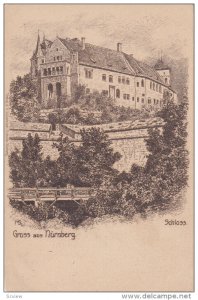 GRUSS AUS NURNBERG, Germany, 1900-1910´s; Schloss