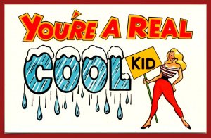 You're A Real Cool Kid - [MX-993]