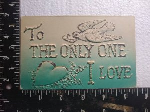 Postcard - To The Only One I Love with Love/Romance Embossed Art Print