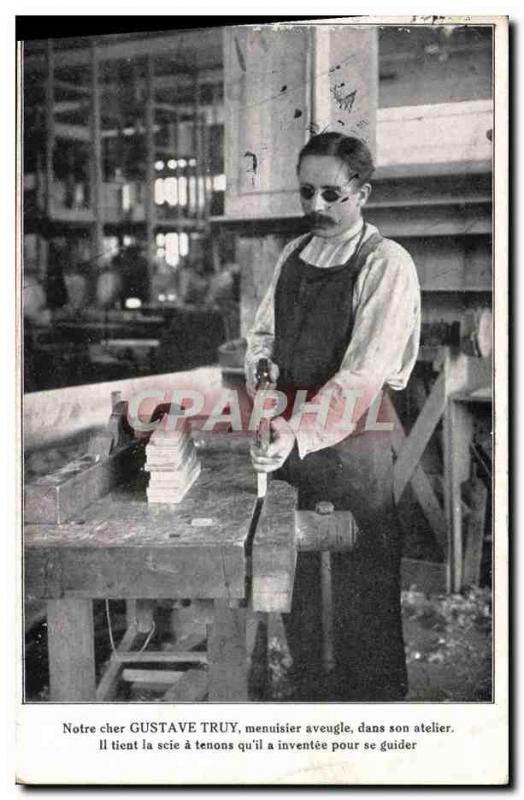 Old Postcard Our dear Gustave Truy blind carpenter in his workshop