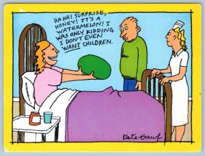 IT'S A WATERMELON! I DON'T EVEN WANT CHILDREN! COMIC 1980's KATE GAWF POSTCARD