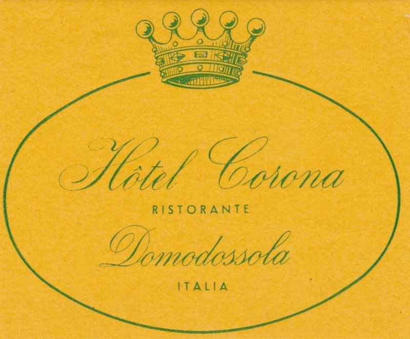 Italy Domodossola Hotel Corona Ristorante Vintage Luggage Label lbl0385