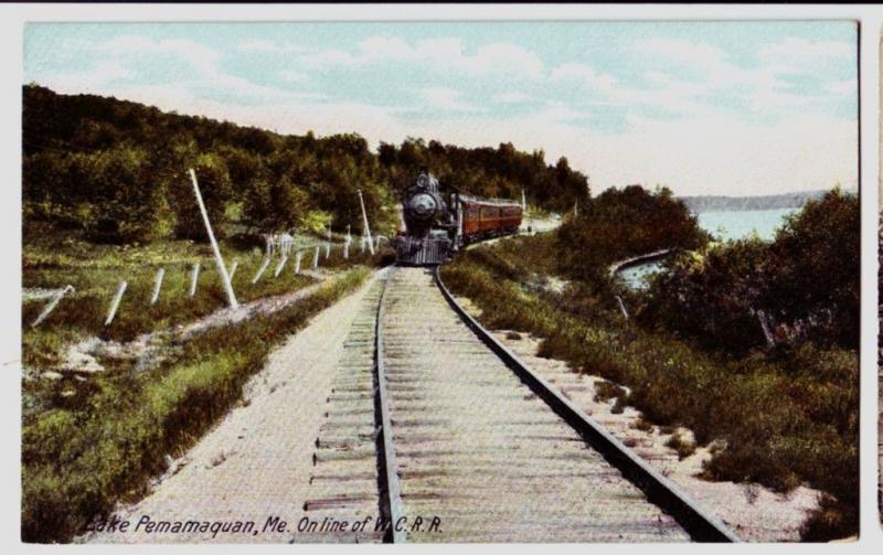 Old LAKE PEMAMAQUAN Maine Me Postcard Steam Engine Railroad WCRR Train