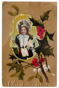 Christmas Wishes, Girl With Gifts, Holly, Mistletoe, Antique 1910 Postcard