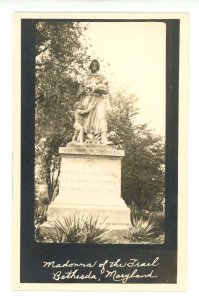 MD - Bethesda. Madonna of the Trail Monument  RPPC