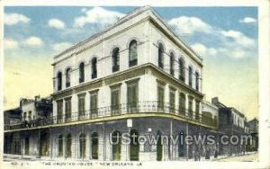 The haunted house - New Orleans, Louisiana LA