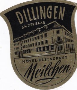 Germany Dillingen an der Saar Hotel Restaurant Meilchen Vintage Luggage Label...