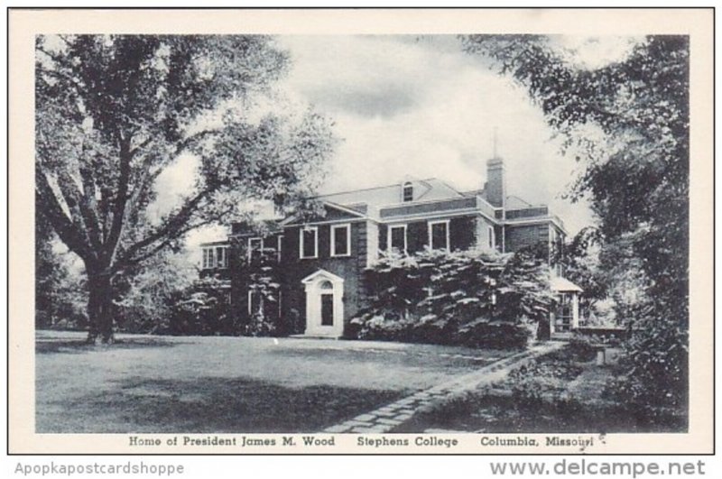 Missouri Columbia Home Of President James M Wood Stephens College