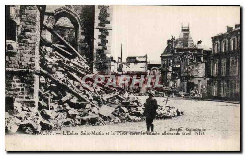 Chauny - The Church of Saint Martin and Place after the German retreat - Old ...