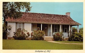 Lyndon B. Johnson Birthplace - Stonewall, Texas TX  