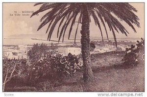 BIZERTE - , Tunisia, 00-10s ; La ville arabe N.D.