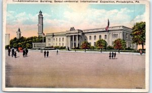 Postcard - Administration Building, Sesqui-Centennial International Exposition