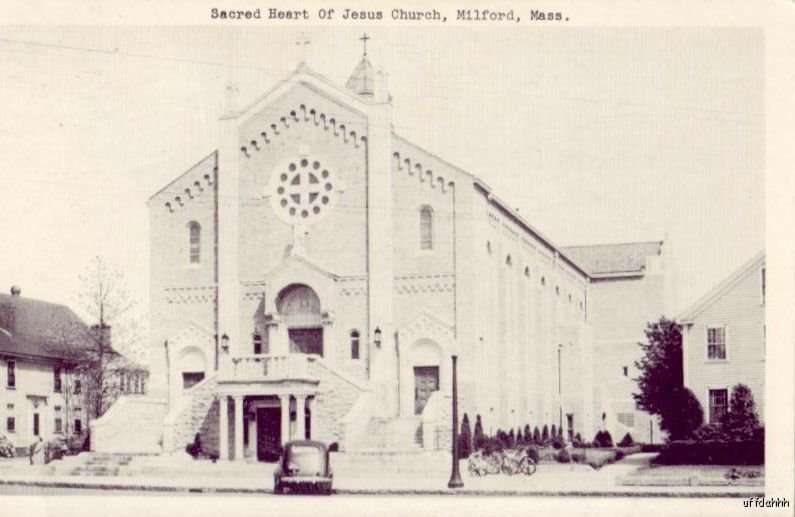 SACRED HEART OF JESUS CHURCH MILFORD, MA 