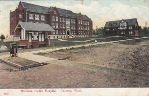 TACOMA, Washington, PU-1908; Northern Pacific Hospital