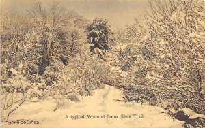 White River Junction Vermont 1913 Hand Colored Postcard Snow Shoe Trail