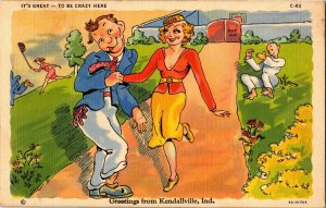 Comic It's Great to be Crazy Here Kendallville IN c1941 Vintage Postcard F06